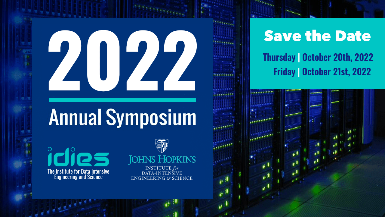 Save the Date—IDIES Annual Symposium Thursday October 20th 2022 and Friday October 21st 2022